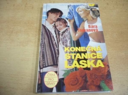  Bára Tomanová - Konečná stanice láska (1999) ed. Čtení pro dívky