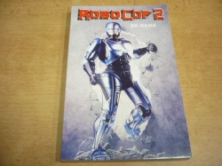 Ed Naha - Robocop 2 (1992)  