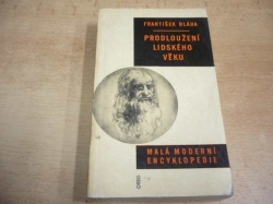  František Bláha - Prodloužení lidského věku (1960) ed. Malá moderní encyklopedie