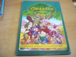 Alejandra Erbitiová - Bajky 1. Zlatá edice. Antologie nesmrtelných klasických bajek (2011) 