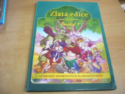 Alejandra Erbitiová - Bajky 1. Zlatá edice. Antologie nesmrtelných klasických bajek (2011) 