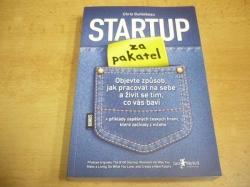  Chris Guillebeau - Startup za pakatel (2013) ed. Žádná velká věda