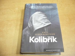  Kati Hiekkapeltová - Kolibřík (2016) Série. Anna Fekete