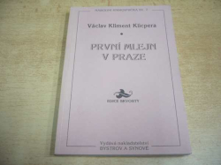 Václav Kliment Klicpera - První mlejn v Praze (1997) Ed. Skvosty