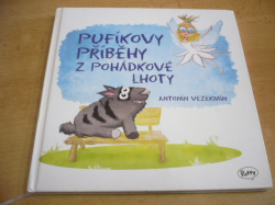 Antonín Vezekmín - Pufíkovy příběhy z Pohádkové Lhoty (2012)