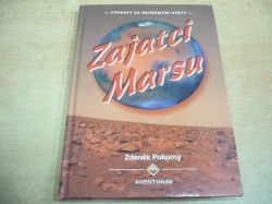 Zdeněk Pokorný - Zajatci Marsu (2002)