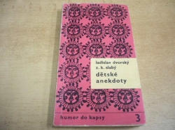  Ladislav Dvorský - Dětské anekdoty (1971) Ed. Humor do kapsy 2.