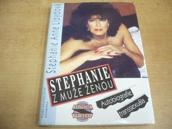 Stephanie Anne Lloydová - Stephanie. Z muže ženou: autobiografie transsexuála (1994)