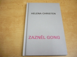 Helena Christen - Zazněl gong (2018)