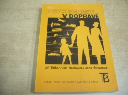 Jiří Štikar - Psychologie v dopravě (2003) Učební texty Univerzity Karlovy v Praze