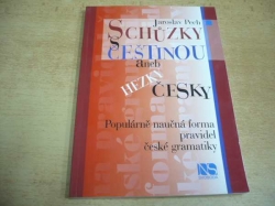  Jaroslav Pech - Schůzky s češtinou aneb Hezky česky (2007)