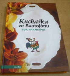 Eva Francová - Kuchařka ze Svatojánu (2014)