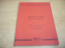 Jan Hron - Kybernetika v řízení. Příklady a aplikace. Česká zemědělská univerzita v Praze (2009)