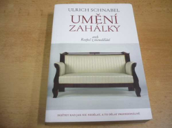 Ulrich Schnabel - Umění zahálky aneb rozkoš z nicnedělání (2014)