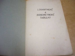 Logaritmické a goniometrické tabulky.