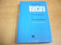 Vladislav Vančura - První prózy a první pokusy (1985) Ed. Spisy Vladislava Vančury 1