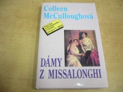 Colleen McCulloughová - Dámy z Missalonghi (1994)