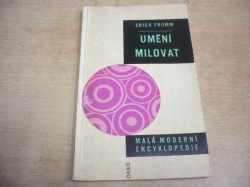 Erich Fromm - Umění milovat (1966) Ed. Malá modrení encyklopedie 54
