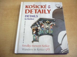 Milan Kolcun - Košické detaily. Details in Košice (2013) Dvojjazyčná SK. UK