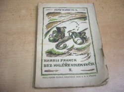 Harris Franck - Bez haléře kolem světa, díl II. Z Egypta přes Ceylon a přední Indii (1921)