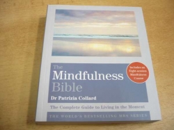 Patrizia Collard - The Mindfulness Bible. Bible bdělosti (2015) jako nová, anglicky     