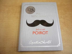 Agatha Christie - Malé šedé buňky. Jak to vidí Poirot (2015) 