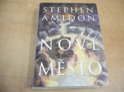 Stephen Amidon - Nové město (2002)