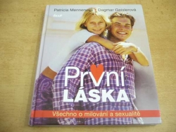 Patricia Mennenová - První láska. Všechno o milování a sexualitě (2002)