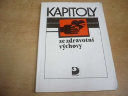 Miroslav Vondráček - Kapitoly ze zdravotní výchovy. Pro střední školy (1992)
