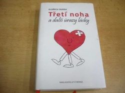 Oldřich Dudek - Třetí noha a další úrazy lásky (2016)