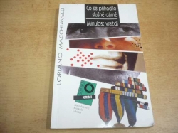 Loriano Macchiavelli - Co se přihodilo slušné dámě. Minulost vraždí (1993) ed. Omnia