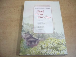 Ferdinand Stočes - Písně a verše staré Číny (2004)