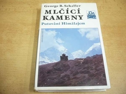 George B. Schaller - Mlčící kameny. Putování Himálajem (1995) ed. Kolumbus 132 