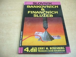 Jerry M. Rosenberg - Slovník bankovních a finančních služeb IV (1992)
