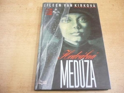 Eileen van Kirková - Hedvábná medúza (1997) 