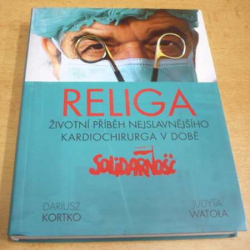 Dariusz Kortko - Religa. Životní příběh nejslavnějšího kardiochirurga v době Solidarity (2016)