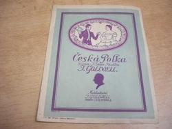J. Gollwell - Česká polka. Slyšíš holka? - To je polka! Písnička na lidové motivy (1924)
