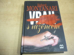 Richard Montanari - Vrah s růžencem (2008) Série. Jessica Balzano a Kevin Byrne 1