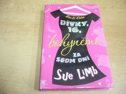 Sue Limb - Dívky 16. Bohyněmi za sedm dní (2011) Série. Zoe a Chloe 3