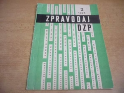 Zprvodaj DZP 2. Dobře zásobovat a pomáhat náš cíl. Družstevní zásobovací podnik ČSSD (1974)