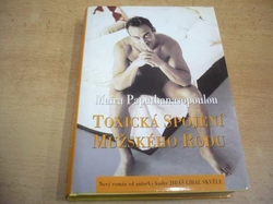 Maira Papathanasopoulou - Toxická spojení mužského rodu (2004)