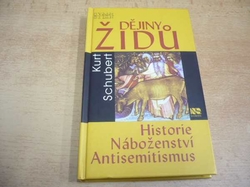 Kurt Schubert - Dějiny Židů (2003) ed. Vědět a znát