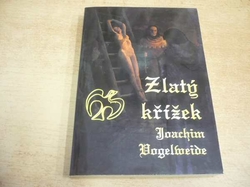 Joachim Vogelweide - Zlatý křížek (2000)