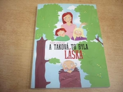 Anna Gavalda - A taková to byla láska... (2002)