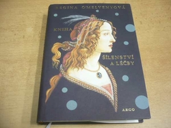 Regina O´Melveny - Kniha šílenství a léčby (2012)