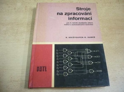 Karel Krištůfek - Stroje na zpracování informací (1975)