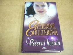 Catherine Coulterová - Večerní hvězda (2007) ed. Klokan Série. Hvězdy 1 