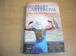 Rosemary Carterová - Tři měsíce Florencie (2015)