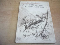 Za zvěří a rybami po Československu (1953)