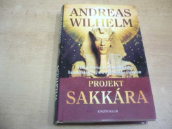 Andreas Wilhelm - Projekt Sakkára (2009) Série. Projekt 2